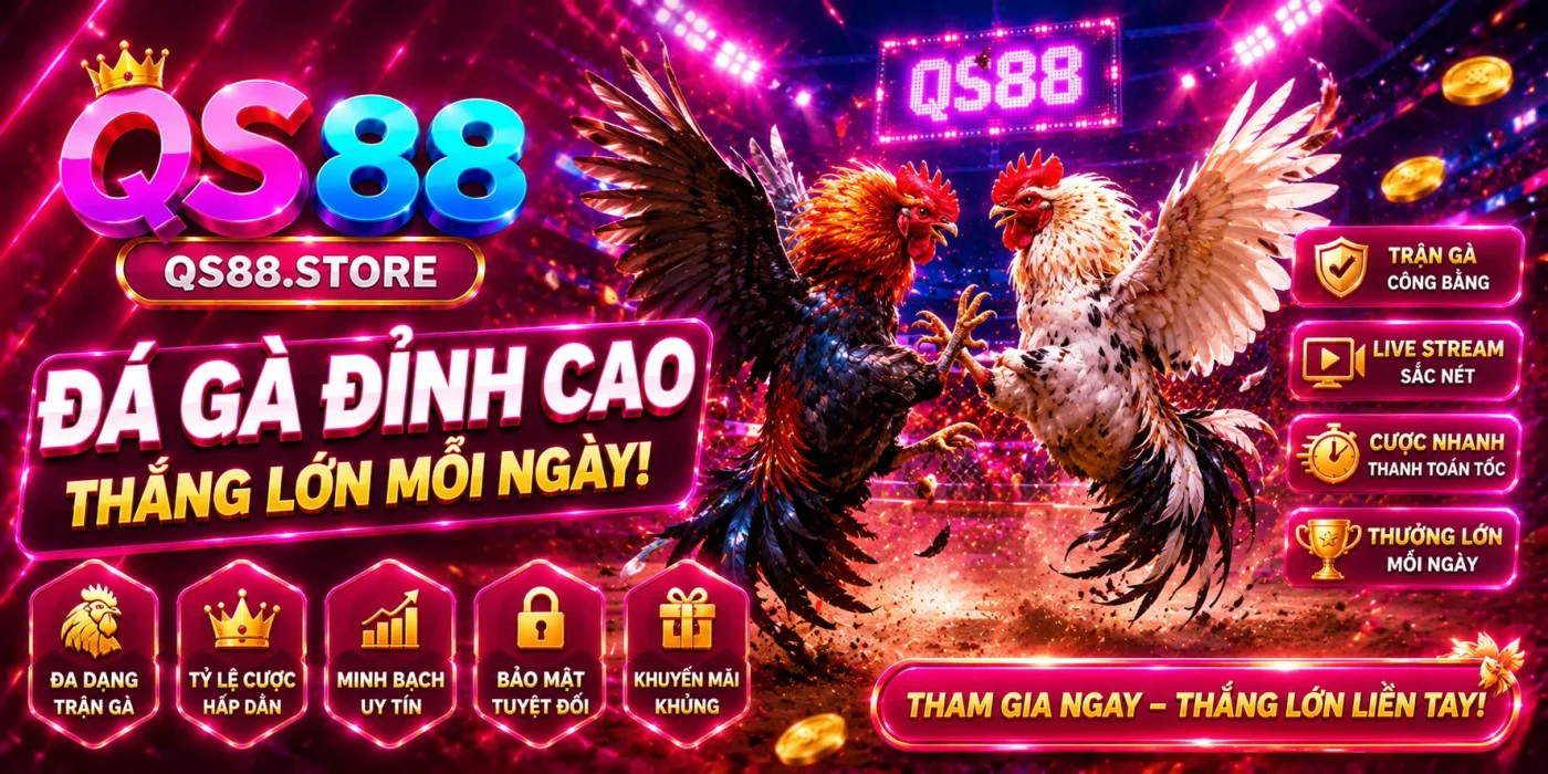 chuyên mục đá gà qs88