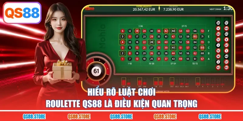 Hiểu rõ luật chơi Roulette QS88 là điều kiện quan trọng