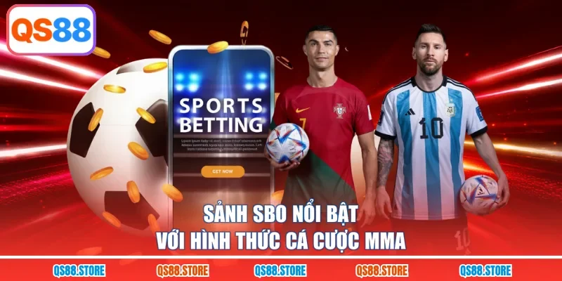 Sảnh SBO nổi bật với hình thức cá cược MMA